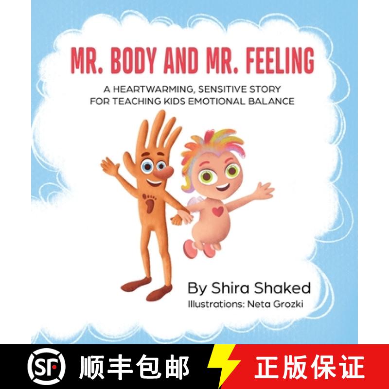 预订 Mr. Body and Mr. Feeling: A Heartwarming, Sensitive Story for Teaching Kids Emotional Balance - ... [9789655753295]