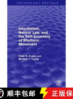 【3-4周达】Information, Natural Law, and the Self-Assembly of Rhythmic Movement [9781138123991]