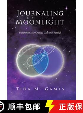 【3-4周达】Journaling by the Moonlight: Unearthing Your Creative Calling in Midlife [9798765250426]