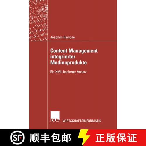 【3-4周达】Content Management integrierter Medienprodukte : Ein XML-basierter Ansatz [9783824421572]