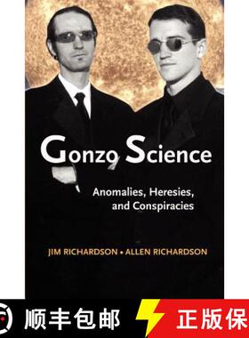 预订 Gonzo Science: Anomalies, Heresies, and Conspiracies [9781931044639]
