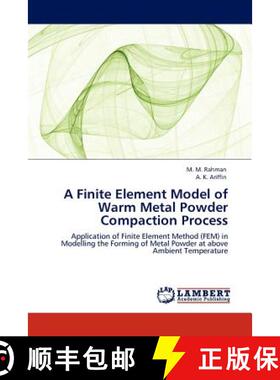 预订 A Finite Element Model of Warm Metal Powder Compaction Process [9783845403977]