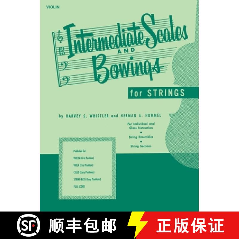 【3-4周达】Intermediate Scales and Bowings - Violin First Position [9781495087943]