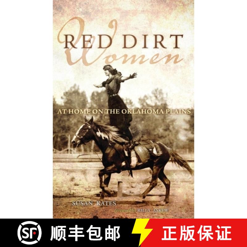 【3-4周达】Red Dirt Women: At Home on the Oklahoma Plains [9780806143590]