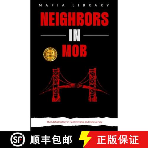 【3-4周达】Neighbors in Mob: 2 Books in 1 - The Mafia History in Pennsylvania and New Jersey [9781917077231]