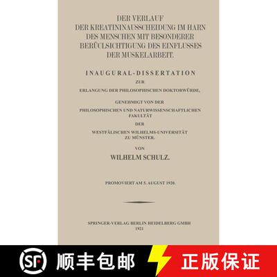 【3-4周达】Der Verlauf der Kreatininausscheidung im Harn des Menschen mit Besonderer Berücksichtigun... [9783662242858]