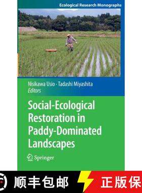 【3-4周达】Social-Ecological Restoration in Paddy-Dominated Landscapes [9784431553298]