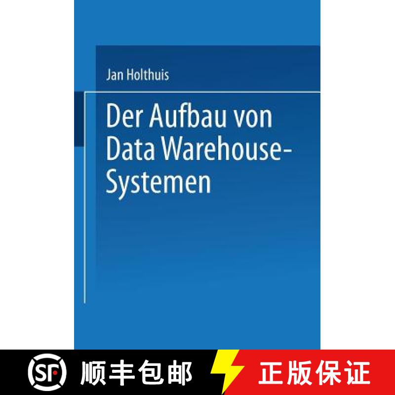 【3-4周达】Der Aufbau Von Data Warehouse-Systemen: Konzeption -- Datenmodellierung -- Vorgehen [9783824467228]