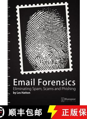 预订 Email Forensics: Eliminating Spam, Scams and Phishing [9781908422002]