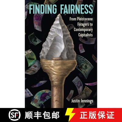 预订 Finding Fairness – From Pleistocene Foragers to Contemporary Capitalists [9780813066745]