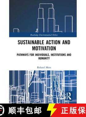【3-4周达】Sustainable Action and Motivation: Pathways for Individuals, Institutions, and Humanity [9780367189877]