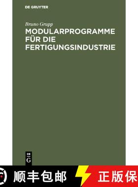 预订 Modularprogramme für die Fertigungsindustrie [9783110042603]