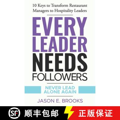 【3-4周达】Every Leader Needs Followers: 10 Keys to Transform Restaurant Managers to Hospitality Leaders [9798989809110]