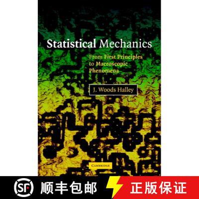 【3-4周达】精装 Statistical Mechanics: From First Principles to Macroscopic Phenomena [9780521825757]