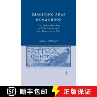 Mythology Belly Veils Arab The 9781349372577 t... Imagining Womanhood Cultural and Harems Dancers 4周达