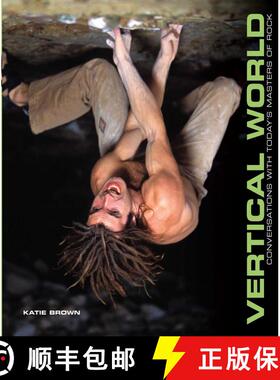 【3-4周达】Vertical World : Conversations With Today's Masters Of Rock (1st Edition) (1st Edition) (1... [9780762740086]