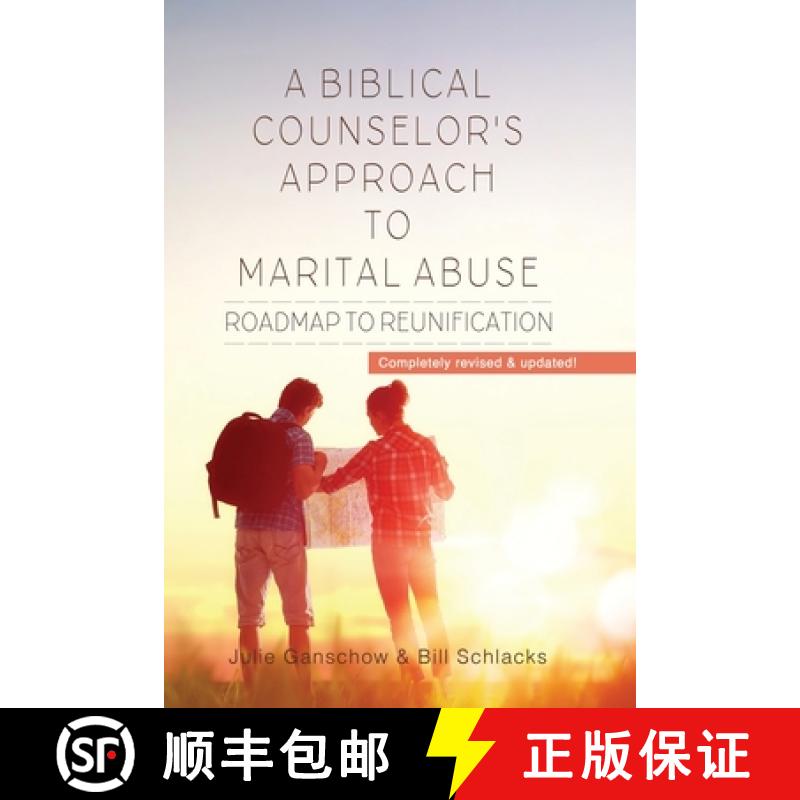 【3-4周达】A Biblical Counselor's Approach to Marital Abuse: Roadmap to Reunification [9780578810560]