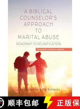 【3-4周达】A Biblical Counselor's Approach to Marital Abuse: Roadmap to Reunification [9780578810560]