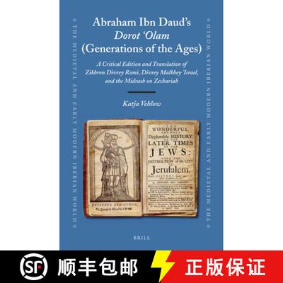 预订 精装 Abraham Ibn Daud's Dorot 'Olam (Generations of the Ages): A Critical Edition and Translatio... [9789004227903]