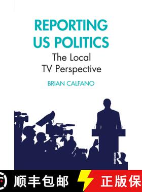 【3-4周达】Reporting US Politics: The Local TV Perspective [9781032514130]