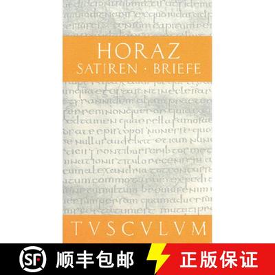 【3-4周达】Satiren / Sermones / Briefe / Epistulae: Lateinisch - Deutsch [9783050054551]