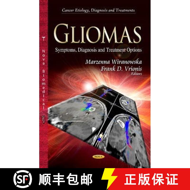 【3-4周达】Gliomas: Symptoms, Diagnosis and Treatment Options [9781626180895]