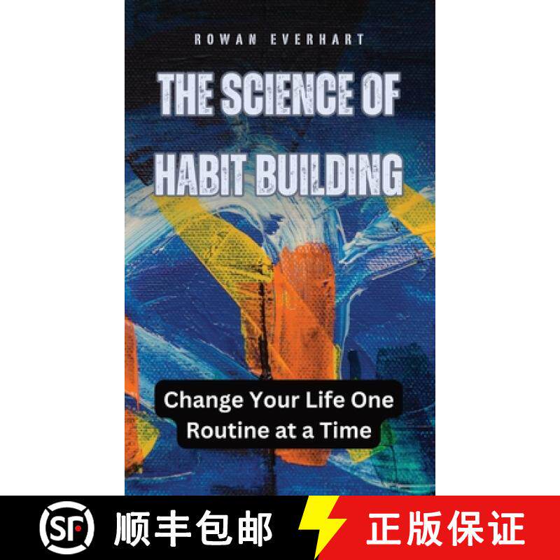 预订 The Science of Habit Building: Change Your Life One Routine at a Time [9798330279555]