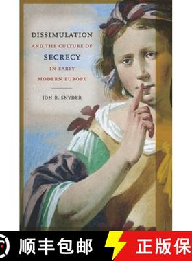 预订 Dissimulation and the Culture of Secrecy in Early Modern Europe [9780520228191]