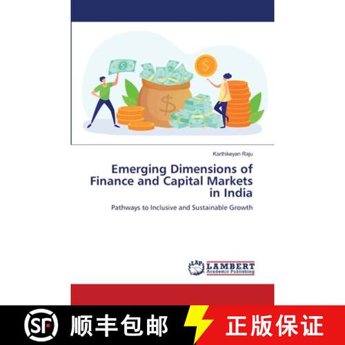 【3-4周达】Emerging Dimensions of Finance and Capital Markets in India: Pathways to Inclusive and Sus... [9786209231438]