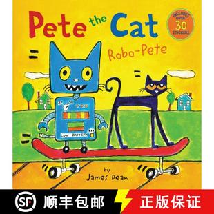 【3-4周达】Pete the Cat: Robo-Pete: Includes Over 30 Stickers! [9780062304278]