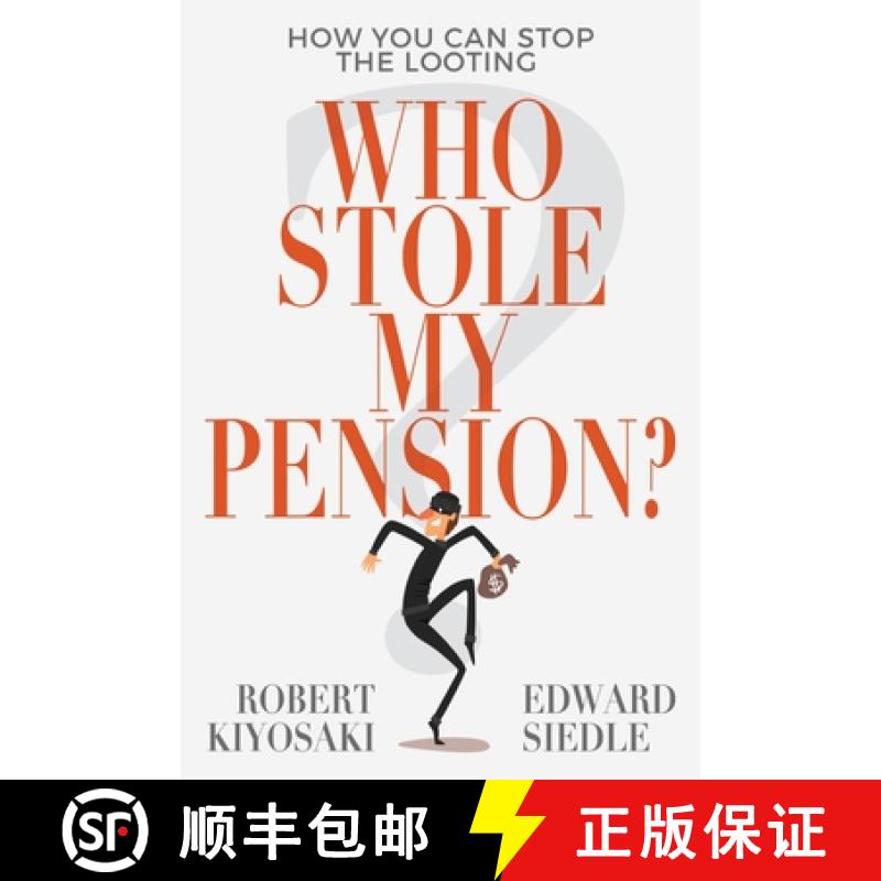 【3-4周达】谁偷了我的退休金 Who Stole My Pension?: How You Can Stop the Looting [9781612681030]