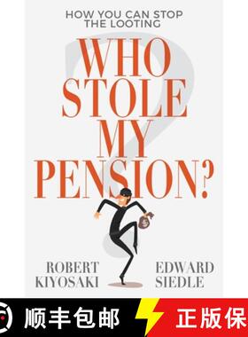 【3-4周达】谁偷了我的退休金 Who Stole My Pension?: How You Can Stop the Looting [9781612681030]