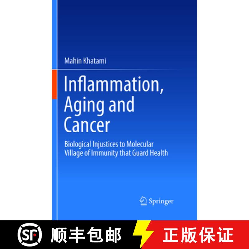 【3-4周达】Inflammation, Aging and Cancer : Biological Injustices to Molecular Village of Immunity th... [9783319882512]