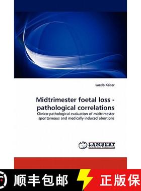 预订 Midtrimester foetal loss - pathological correlations [9783843393669]