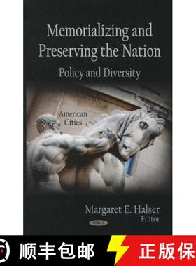 【3-4周达】Memorializing and Preserving the Nation: Policy and Diversity [9781621004240]