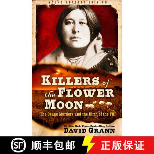 【3-4周达】Killers of the Flower Moon: Adapted for Young Readers: The Osage Murders and the Birth of ... [9780593377376]
