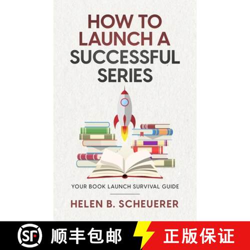 【3-4周达】How To Launch A Successful Series: Your Book Launch Survival Guide [9781922903129]