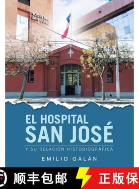预订 El Hospital San José: Y Su Relación Historiográfica [9781506552095]