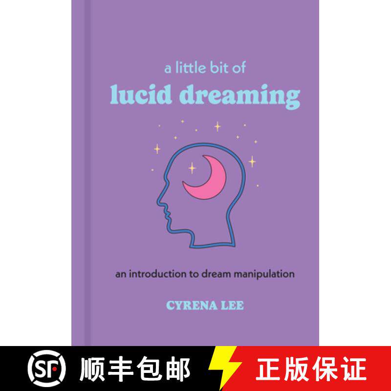 预订 A Little Bit of Lucid Dreaming: An Introduction to Dream Manipulation [9781454958925]