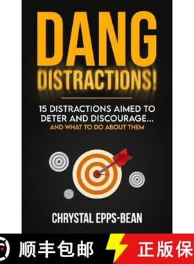预订 Dang Distractions: 15 Distractions Aimed to Deter and Discourage...And What to Do About Them [9781734731088]