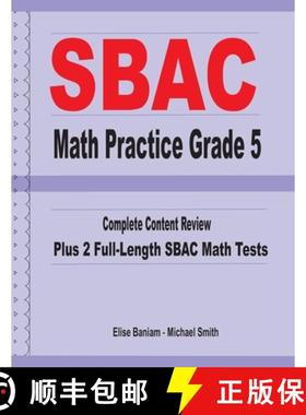 预订 SBAC Math Practice Grade 5: Complete Content Review Plus 2 Full-length SBAC Math Tests [9781636200217]