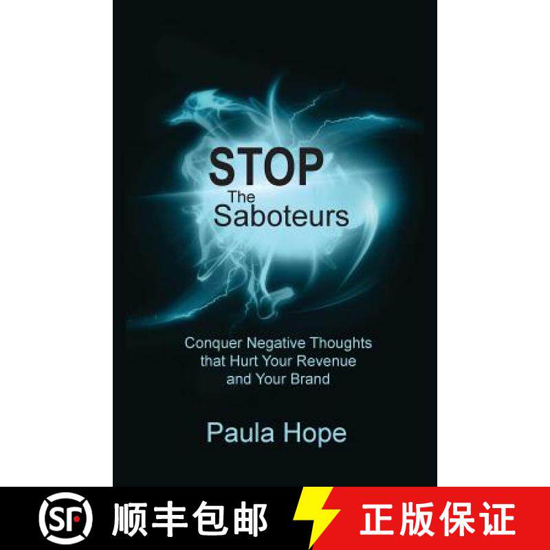 【3-4周达】Stop the Saboteurs: Conquer Negative Thoughts That Hurt Your Revenue & Your Brand [9781897453964]