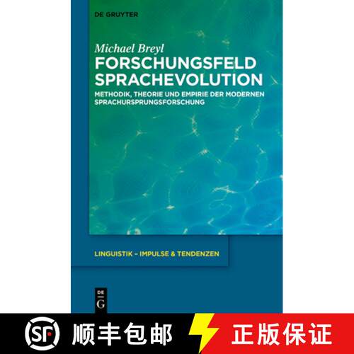 【3-4周达】精装 Forschungsfeld Sprachevolution – Methodik, Theorie und Empirie der modernen Sprachur... [9783110736656]