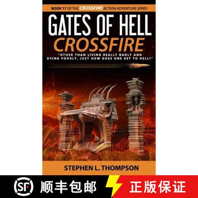 【3-4周达】Gates of Hell Crossfire: Other than living really badly and dying poorly, just how does on... [9781943879229]