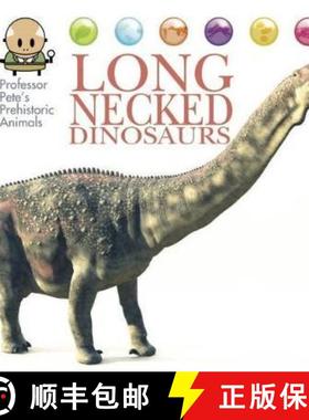 【3-4周达】Professor Pete's Prehistoric Animals: Long-Necked Dinosaurs [9781445155029]