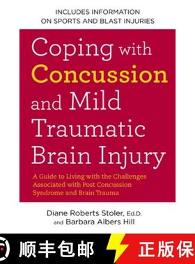 【3-4周达】Coping with Concussion and Mild Traumatic Brain Injury: A Guide to Living with the Challen... [9781583334768]