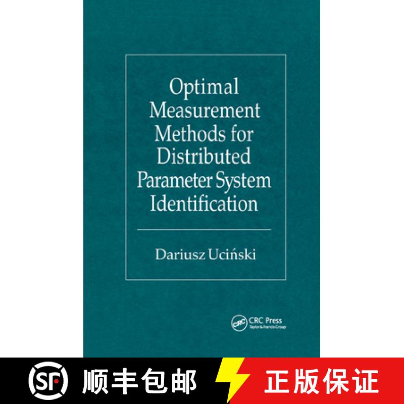 【3-4周达】Optimal Measurement Methods for Distributed Parameter System Identification [9780367393984]