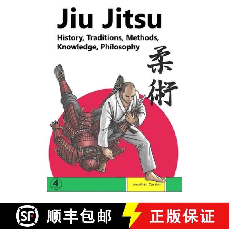 【2-3周达】Jiu Jitsu: History, Traditions, Methods, Knowledge, Philosophy [9781739104955]