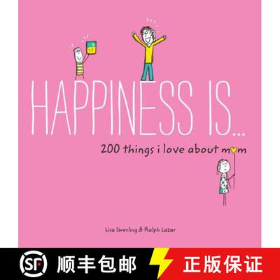 预订 Happiness Is . . . 200 Things I Love about Mom: (Mother's Day Gifts, Gifts for Moms from Sons an... [9781452142654]