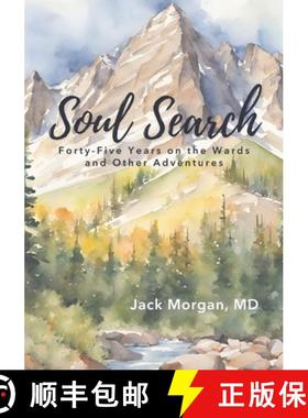 预订 Soul Search: Forty-Five Years on the Wards and Other Adventures [9781625862686]